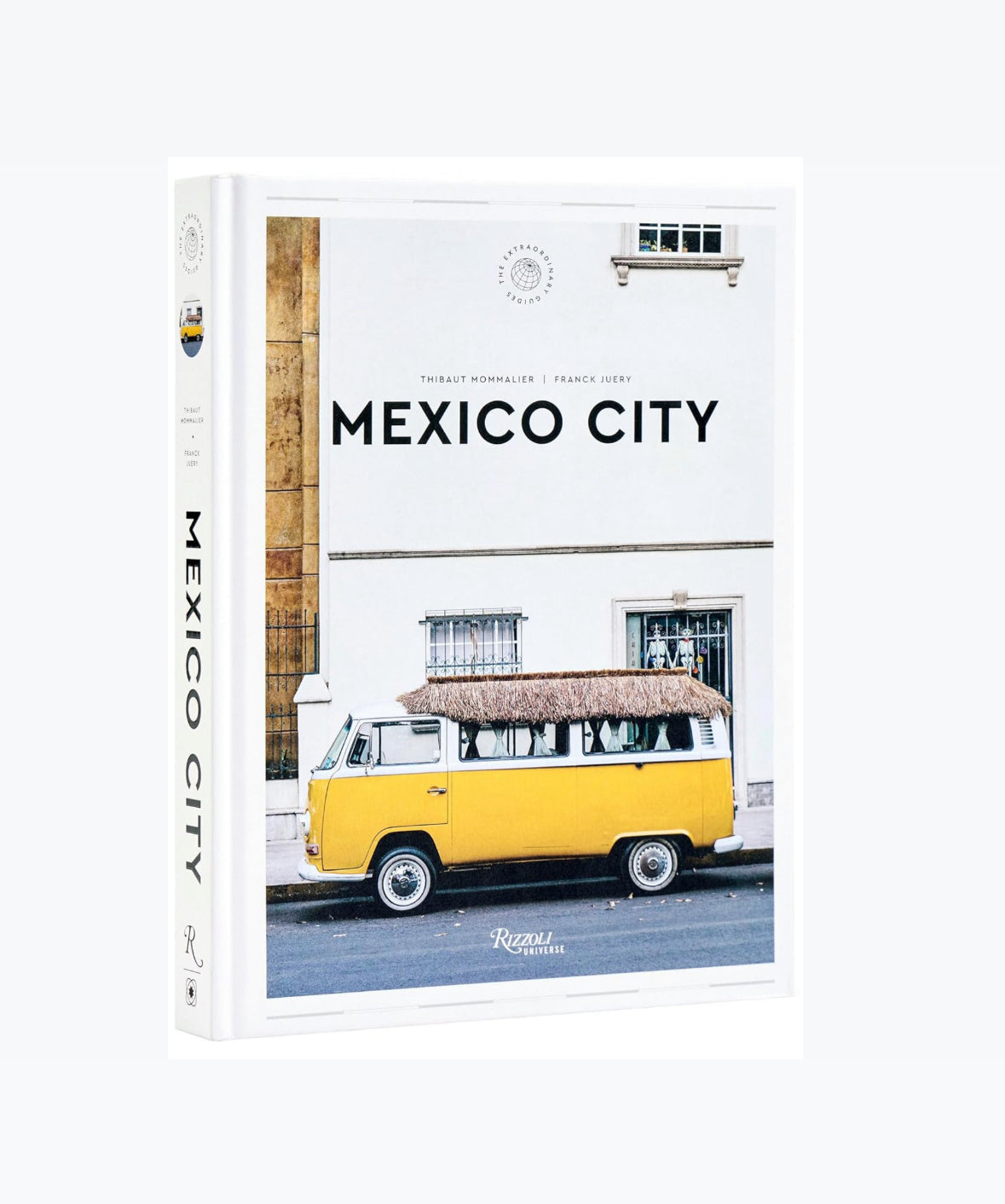 México City The extraordinary guide