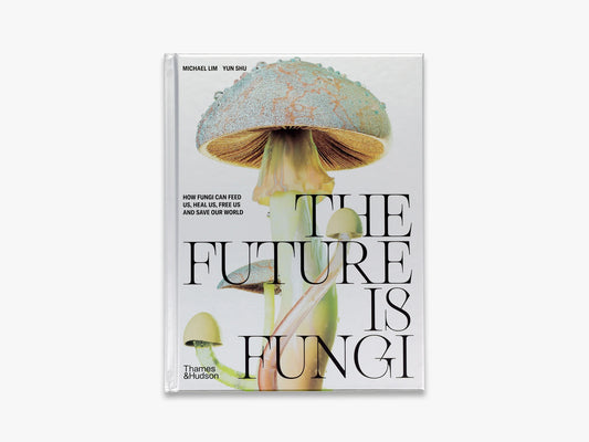 The future is fungi