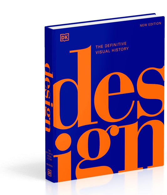 The definitive visual history of Design